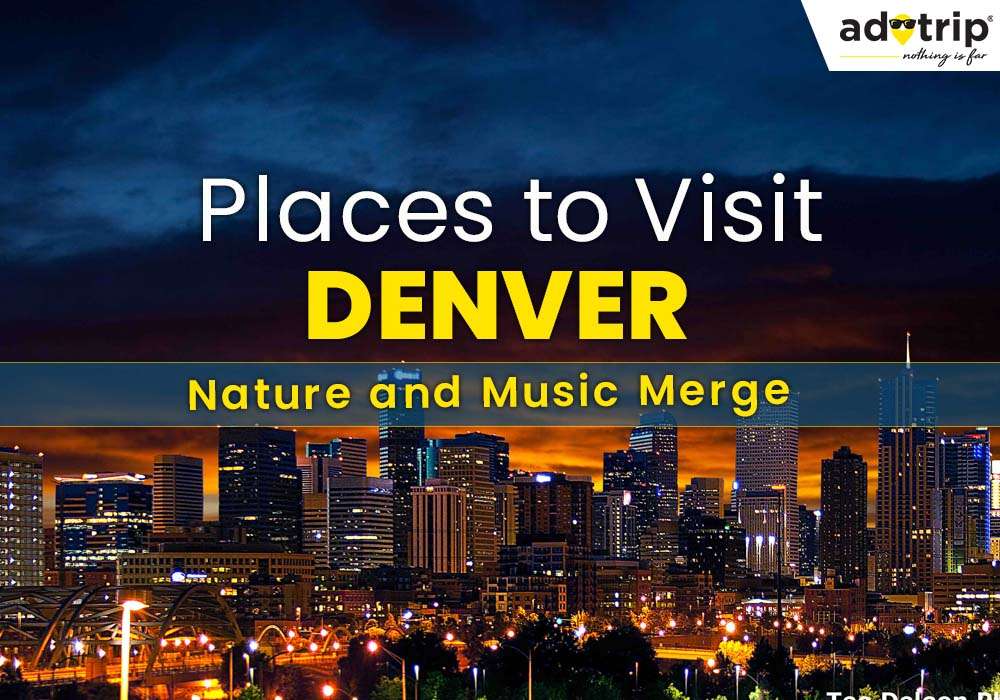 Places to visit in Denver